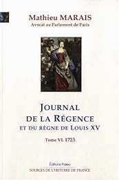 Journal de la régence et du règne de Louis XV