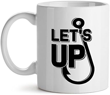 Let's Hang Up Fishing Outdoor Weekend Fisherman Humor - Mad Over Mugs - Inspirational Unique Popular Office Tea Coffee Mug Gift 15OZ