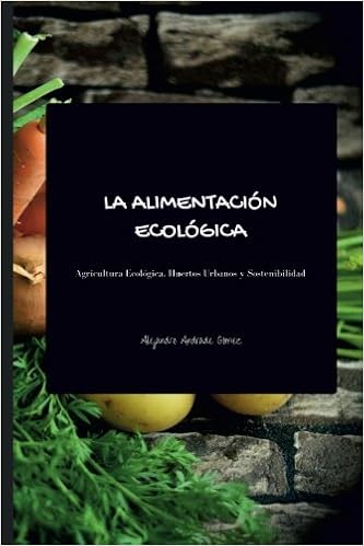 La alimentación ecológica - Segunda Edición: Agricultura Ecológica ...