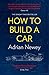 How to Build a Car: The Autobiography of the World's Greatest Formula 1 Designer