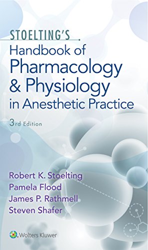 Stoelting's Handbook of Pharmacology and Physiology in Anesthetic Practice Stoelting's Handbook of Pharmacology and Physiology in Anesthetic Practice
