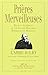 Les prieres merveilleuses de l'Abbe Julio (French Edition)