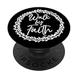 Walk by Faith PopSocket Grip Christian Quote Flower
