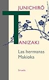 Las hermanas Makioka (Libros del Tiempo) (Spanish Edition)