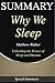 Summary: Why We Sleep: Book by Matthew Walker - Powerful Secrets of Better Health (Speed-Summary)