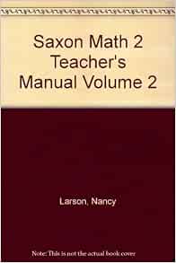 Saxon Math 2 Teacher's Manual Volume 2: Larson, Nancy: Amazon.com: Books
