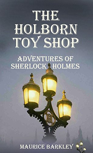 THE HOLBORN TOY SHOP: ADVENTURES OF SHERLOCK HOLMES