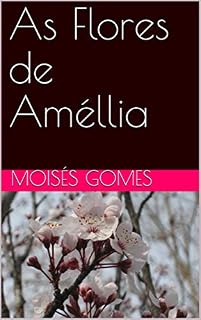 Livro As Flores de Améllia