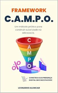 Livro FRAMEWORK C.A.M.P.O. : Um método prático para construir autoridade na advocacia