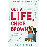 Get a Life, Chloe Brown: A Novel (The Brown Sisters, 1)