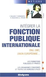 Intégrer la fonction publique internationale