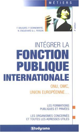 Intégrer la fonction publique internationale