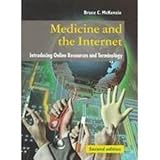 Medicine and the Internet : Introducing Online Resources and Terminology, McKenzie, Bruce C., 0192627058