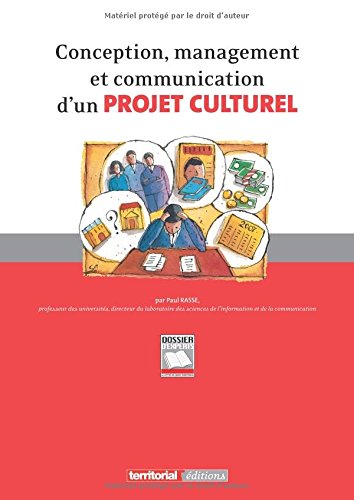 Conception, management et communication d'un projet culturel