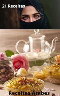 Livro Receitas Árabes: 21 Receitas de Doces Árabes para fazer em casa