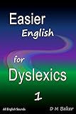 Easier English for Dyslexics 1: All English Sounds