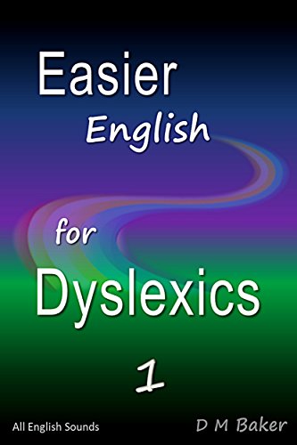 Easier English for Dyslexics 1: All English Sounds