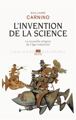 L' invention de la science