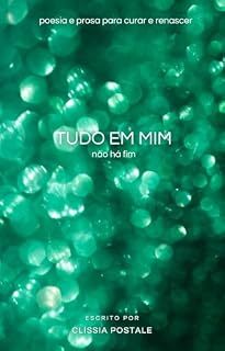 Livro TUDO EM MIM - Não há fim