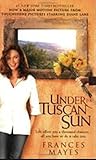 Paperback Under the Tuscan Sun / Bella Tuscany Book