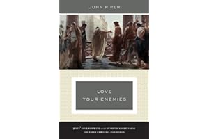 Love Your Enemies: Jesus' Love Command in the Synoptic Gospels and the Early Christian Paraenesis