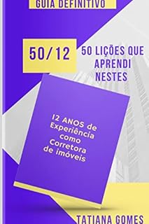 Livro 50 Lições que aprendi nestes 12 anos de Experiência como Corretora de Imóveis
