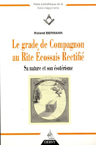 Le  grade de Compagnon au Rite écossais rectifié