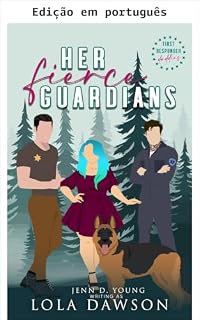 Livro Seus guardiões ferozes (Papais socorristas Livro 1)