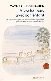 Vivre heureux avec son enfant