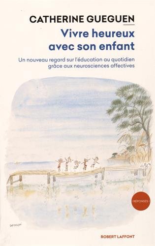 Vivre heureux avec son enfant