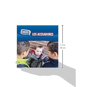 Los acosadores / Bullies (Hablemos Acerca De... / Let's Talk About It) (Spanish Edition)