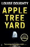 Front cover for the book Apple Tree Yard by Louise Doughty