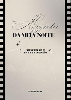 Livro O Assassino da Meia noite : Suspense e investigação