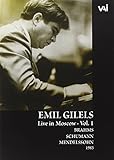 Emil Gilels: Live in Moscow, Vol. 1 - Brahms/Schumann/Mendelssohn