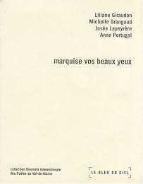 " Marquise, vos beaux yeux"