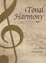 Tonal Harmony, with an Introduction to Twentieth-Century Music Tonal Harmony, with an Introduction to Twentieth-Century Music