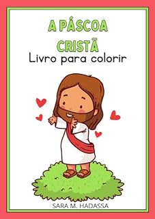 Livro A PÁSCOA CRISTÃ: LIVRO PARA COLORIR