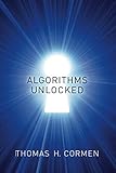 Algorithms Unlocked (The MIT Press) by Thomas H Cormen