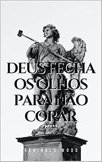 Livro Deus fecha os olhos para não corar