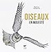 Oiseaux en majesté (French Edition) by