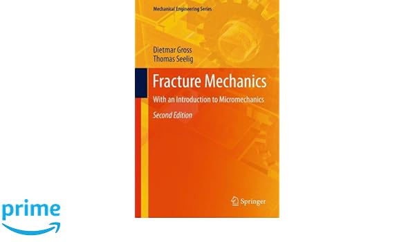 Amazoncom Fracture Mechanics With An Introduction To - 
