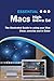 Essential Macs High Sierra Edition: The Illustrated Guide to Using your Mac (Computer Essentials) by