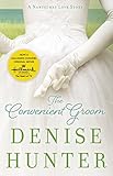 The Convenient Groom (A Nantucket Love Story Book 2) by Denise Hunter