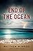 End of the Ocean by 