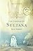 Las cadenas de sultana / Princess Sultana's Circle (Spanish Edition) by