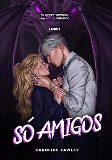 Livro Só amigos (Universo Fawley Livro 1)