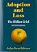 Adoption and Loss - The Hidden Grief