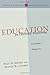 Education for Human Flourishing: A Christian Perspective (Christian Worldview Integration Series)