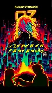 Livro Oz Cidade da Perversão