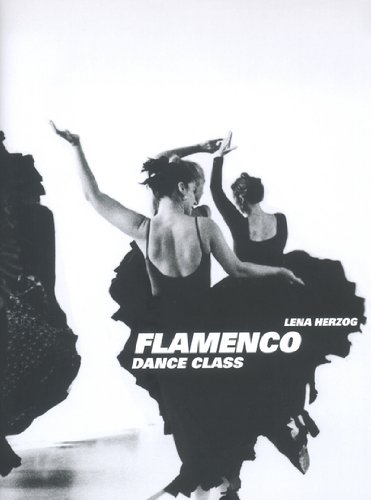 Flamenco: Dance Class (French edition) by Lena Herzog (Hardcover)